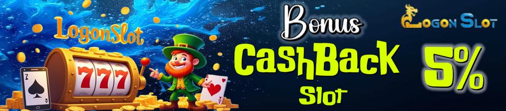 BONUS CASHBACK SLOTS 5%